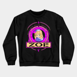 ZOE - LIMITED EDITION Crewneck Sweatshirt